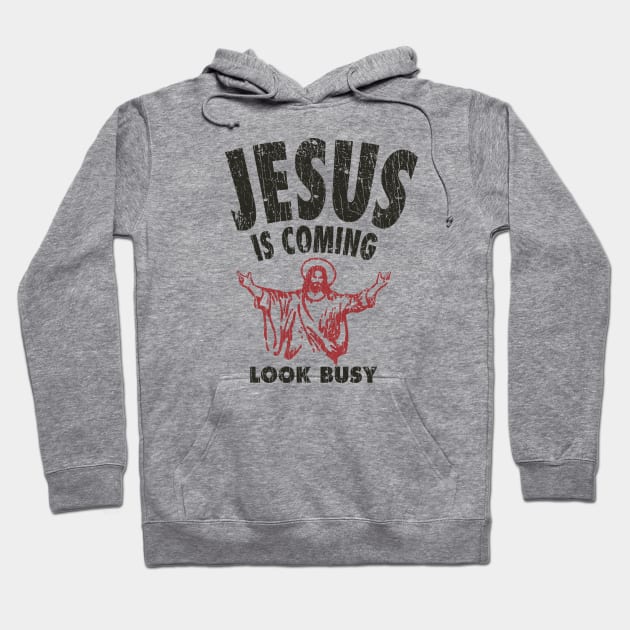 Jesus is Coming, Look Busy 1992 Hoodie by JCD666